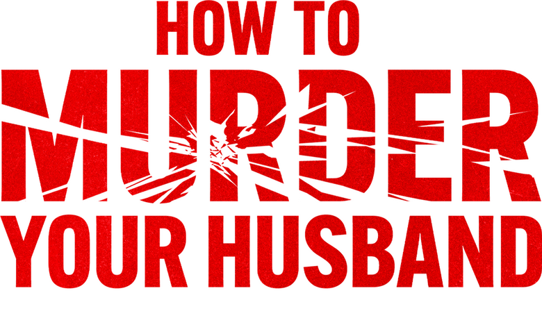 Assista o filme Como Matar seu Marido Online
