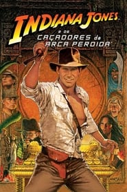 Assista o filme Indiana Jones e os Caçadores da Arca Perdida Online