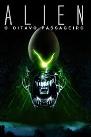 Assista o filme Alien: O Oitavo Passageiro Online