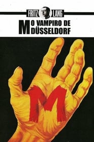 Assista o filme M, o Vampiro de Dusseldorf Online