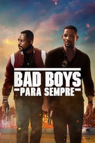Assista o filme Bad Boys Para Sempre Online
