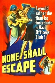 Assista o filme None Shall Escape Online