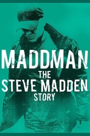 Assista o filme Maddman: The Steve Madden Story Online