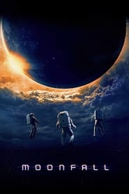 Assista o filme Moonfall - Ameaça Lunar Online