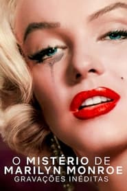 Assista o filme O Mistério de Marilyn Monroe: Gravações Inéditas Online
