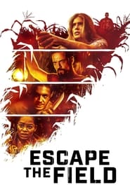 Assista o filme Escape the Field Online
