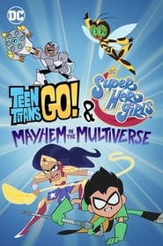 Assista o filme Jovens Titãs em Ação! & DC Super Hero Girls: Desordem no Multiverso Online