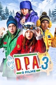 Assista o filme D.P.A. 3: O Filme - Uma Aventura no Fim do Mundo Online