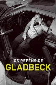 Assista o filme Os Reféns de Gladbeck Online