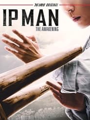 Assista o filme Ip Man: The Awakening Online