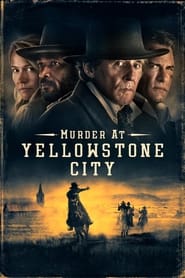 Assista o filme Murder at Yellowstone City Online
