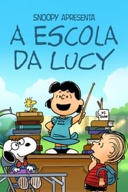 Assista o filme Snoopy Apresenta: A Escola da Lucy Online