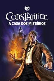 Assista o filme Constantine: A Casa dos Mistérios Online