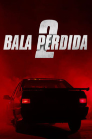 Assista o filme Bala Perdida 2 Online