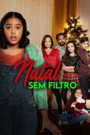 Assista o filme Natal sem Filtro Online