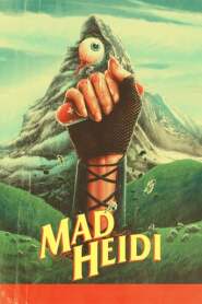 Assista o filme Mad Heidi Online