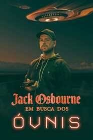 Assista o filme Jack Osbourne: Em Busca dos Óvnis Online