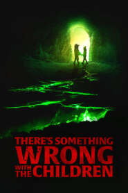 Assista o filme There's Something Wrong with the Children Online