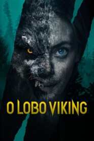 Assista o filme O Lobo Viking Online