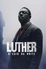 Assista o filme Luther: O Cair da Noite Online