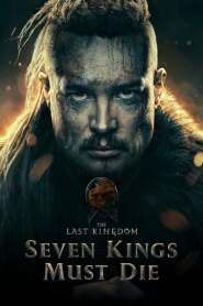 Assista o filme O Último Reino: Sete Reis Devem Morrer Online