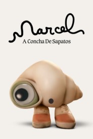 Assista o filme Marcel, a Concha de Sapatos Online