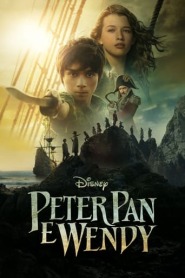 Assista o filme Peter Pan e Wendy Online