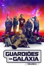 Assista o filme Guardiões da Galáxia - Vol. 3 Online