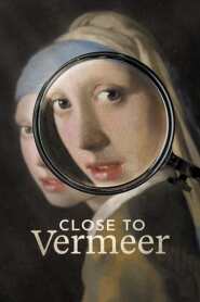 Assista o filme Close To Vermeer Online