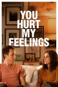 Assista o filme You Hurt My Feelings Online