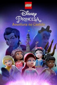 Assista o filme LEGO Disney Princesa: Aventura no Castelo Online