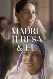 Assista o filme Madre Teresa & Eu Online