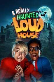 Assista o filme The Loud House: Uma Verdadeira Família Assombrada Online