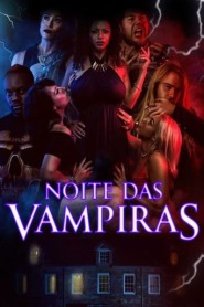 Assista o filme Noite das Vampiras Online