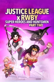 Assista o filme Liga da Justiça x RWBY: Super-Heróis e Caçadores - Parte 2 Online