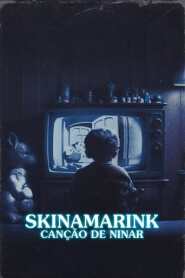 Assista o filme Skinamarink: Canção de Ninar Online