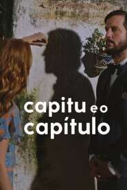 Assista o filme Capitu and the Chapter Online