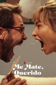 Assista o filme Me Mate, Querido Online