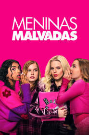 Assista o filme Meninas Malvadas Online