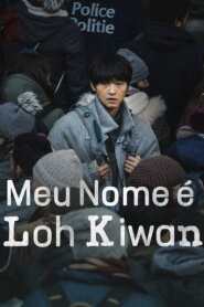 Assista o filme Meu Nome é Loh Kiwan Online