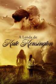 Assista o filme A Lenda de Kate Kensington Online