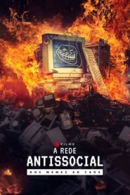 Assista o filme A Rede Antissocial: Dos Memes ao Caos Online