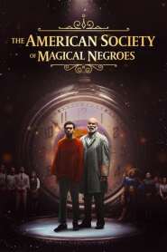 Assista o filme The American Society of Magical Negroes Online