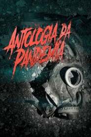 Assista o filme Antologia da Pandemia Online