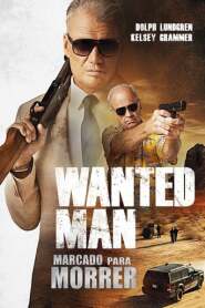 Assista o filme Wanted Man: Marcado Para Morrer Online