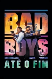 Assista o filme Bad Boys: Até o Fim Online