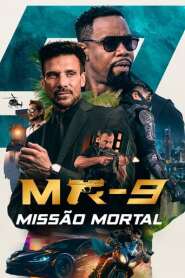 Assista o filme MR-9: Missão Mortal Online