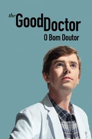 Assista a serie The Good Doctor: O Bom Doutor Online